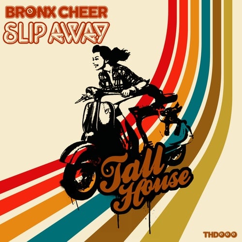 Bronx Cheer-Slip Away