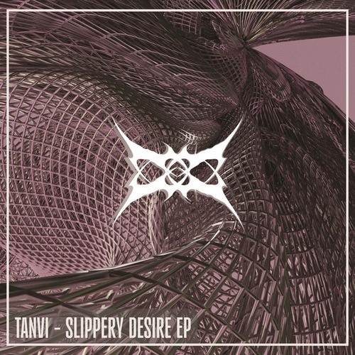 Tanvi, Truncate-Slippery Desire EP