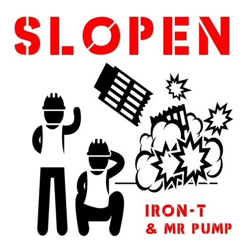 Iron T & Mr Pump-Slopen