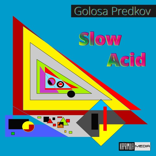 Golosa Predkov-Slow Acid