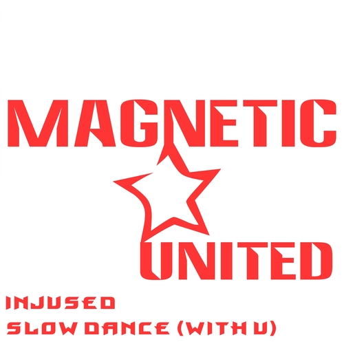 Injused-Slow Dance (With U)