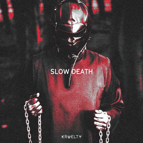 Kruelty-Slow Death