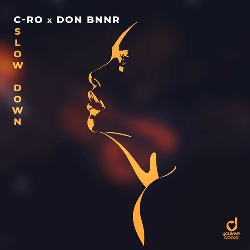 Don Bnnr, C-Ro-Slow Down