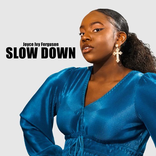 Joyce Ivy Ferguson-Slow Down