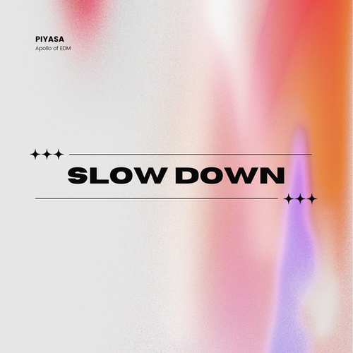 Slow Down