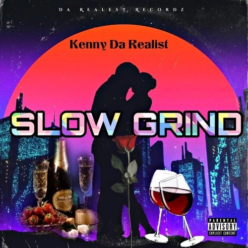 Kenny Da Realist-Slow Grind