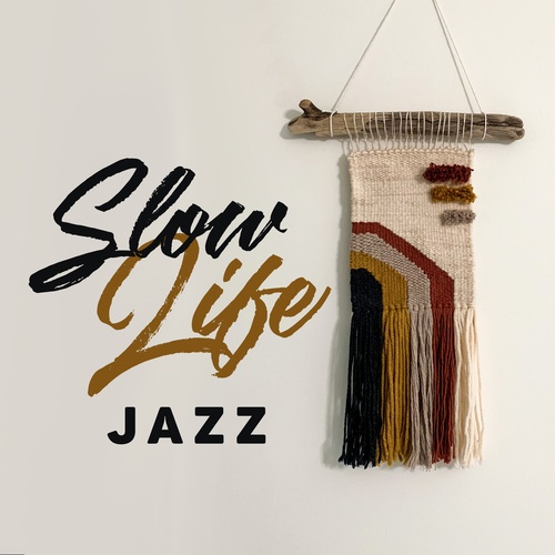 Slow Life Jazz