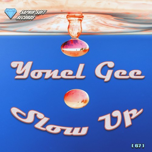 Yonel Gee-Slow Up