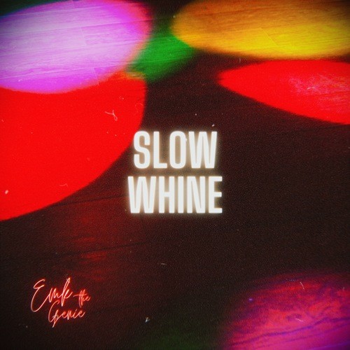 Emk The Genie-Slow Whine