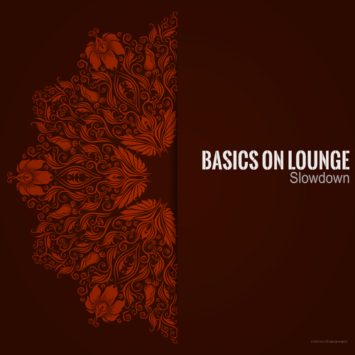 Basics On Lounge-Slowdown