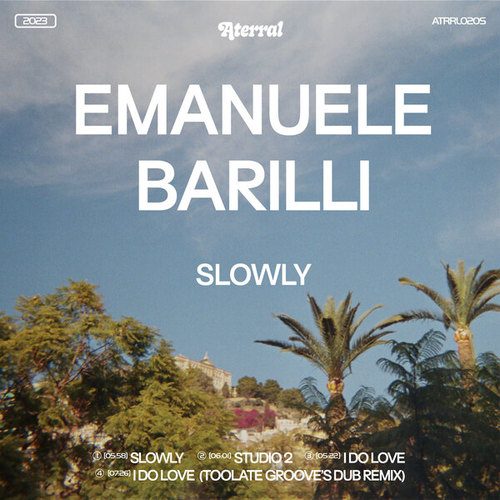 Emanuele Barilli, Toolate Groove-Slowly