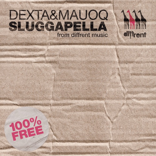 Dexta, Mauoq-Sluggapella