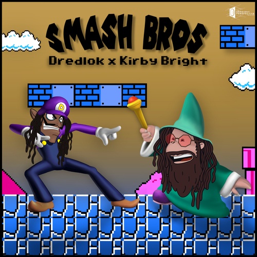 Dredlok, KirbyBright-Smash Bros (feat. KirbyBright)