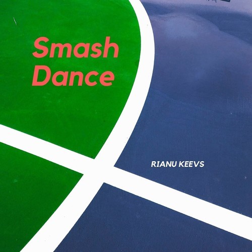 Rianu Keevs-Smash Dance