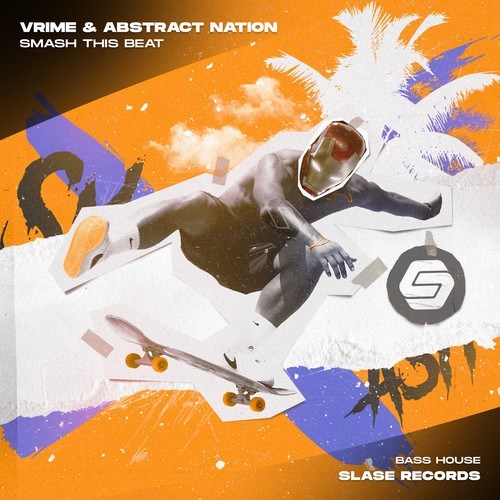 Vrime, Abstract Nation-Smash This Beat