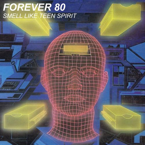 Forever 80-Smell Like Teen Spirit