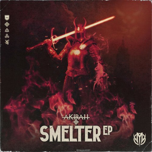 AKIRAH-Smelter EP