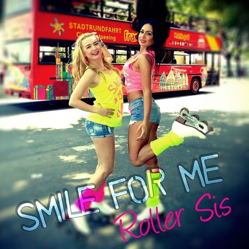 Roller Sis-Smile for Me