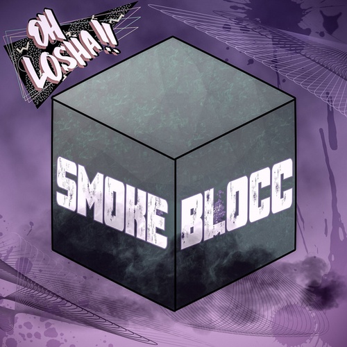 Oh Losha-Smoke BloCC