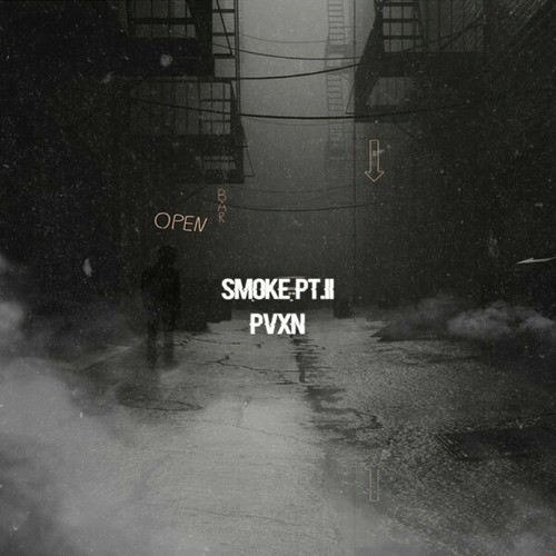 PVXN-Smoke, Pt. II