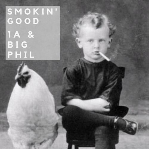 1A & Big Phill-Smokin' Good