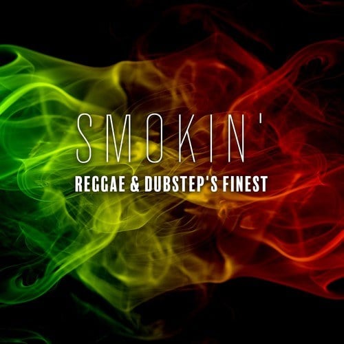 Various Artists-Smokin': Reggae & Dubstep's Finest