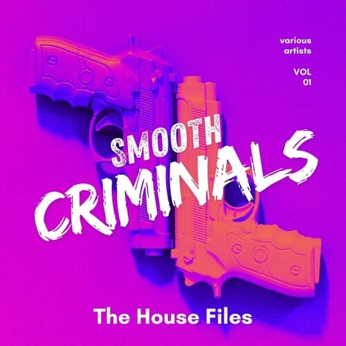 Smooth Criminals (The House Files), Vol. 1