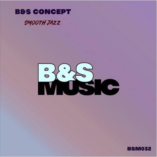 B&S Concept-Smooth Jazz
