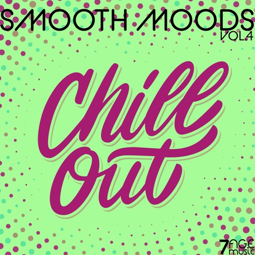 Smooth Moods Chill Out, Vol. 4