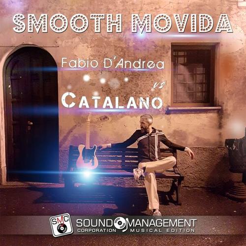 Fabio D'andrea, Catalano-Smooth Movida