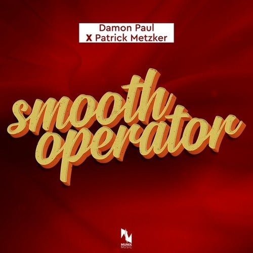 Smooth Operator - Damon Paul , Patrick Metzker  Télécharger, streamer et  jouer sur Music Worx