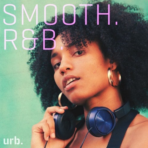 Smooth. R&B.