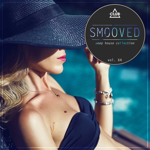 Various Artists-Smooved - Deep House Collection, Vol. 64
