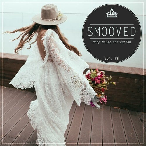 Various Artists-Smooved - Deep House Collection, Vol. 72
