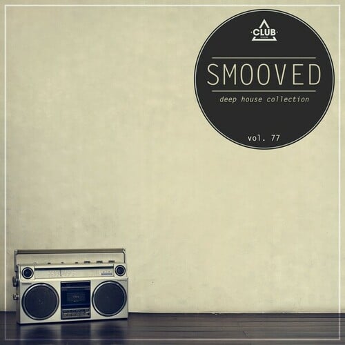 Various Artists-Smooved - Deep House Collection, Vol. 77