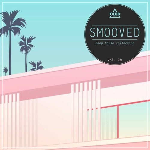 Various Artists-Smooved - Deep House Collection, Vol. 78