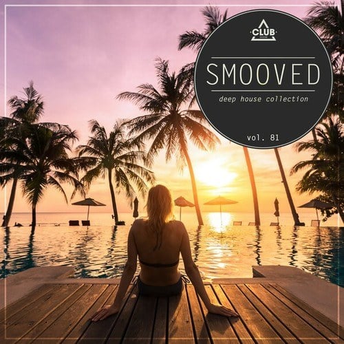 Various Artists-Smooved - Deep House Collection, Vol. 81