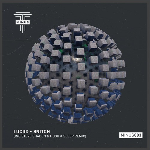 Luciid, Steve Shaden, Hush & Sleep-Snitch