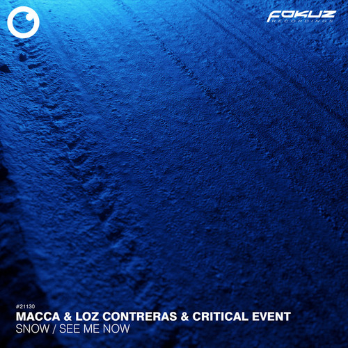 Macca, Loz Contreras, Critical Event-Snow / See Me Now