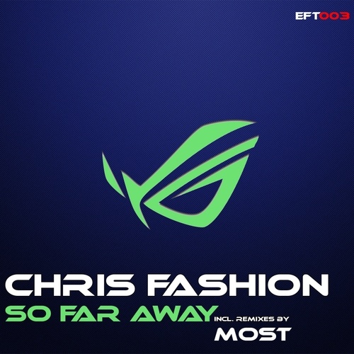 Chris Fashion, MOST-So Far Away