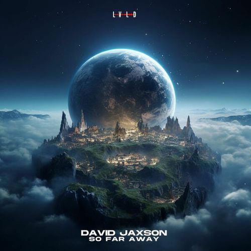 David Jaxson-So Far Away