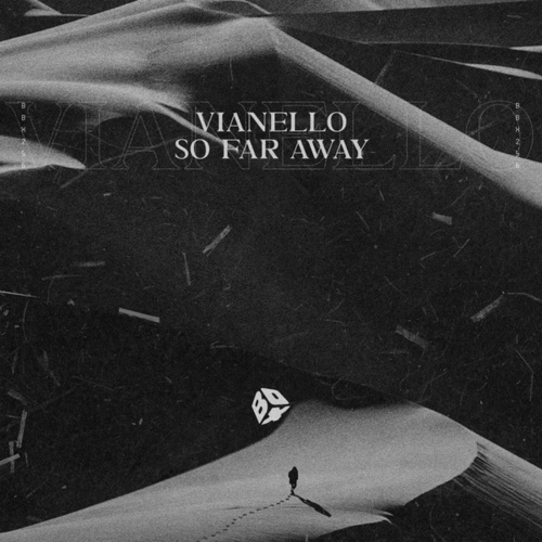 Vianello-So Far Away