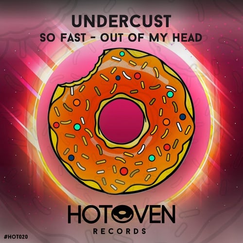 Undercust-So Fast Out Of My Head