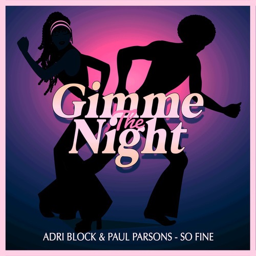 Adri Block, Paul Parsons-So Fine (Nu Disco Club Mix)