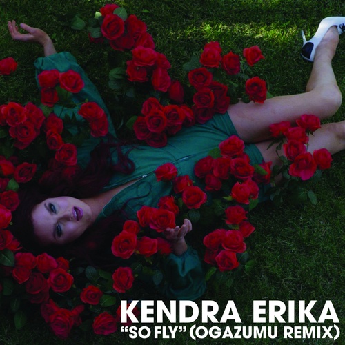 Kendra Erika-So Fly
