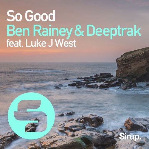 Ben Rainey, Deeptrak, Luke J West-So Good