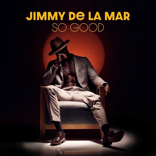 Jimmy De La Mar-So Good