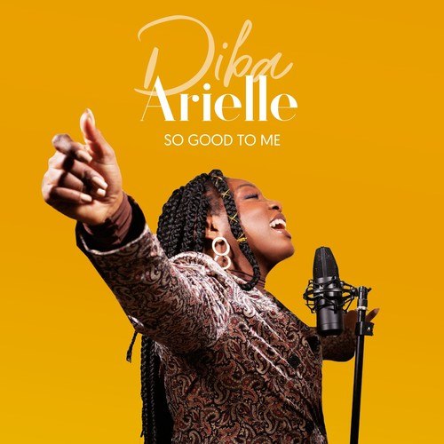 Arielle Diba-So Good to Me
