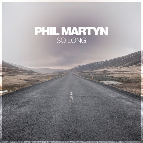 Phil Martyn-So Long