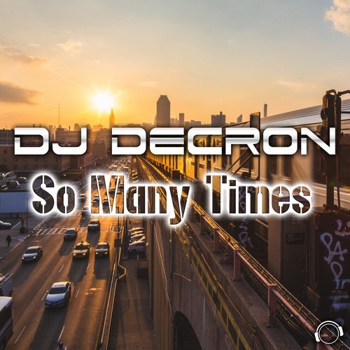 DJ Decron, Raindropz!, Van Cosmic-So Many Times